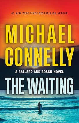 The Waiting: A Ballard and Bosch Novel de Michael Connelly
